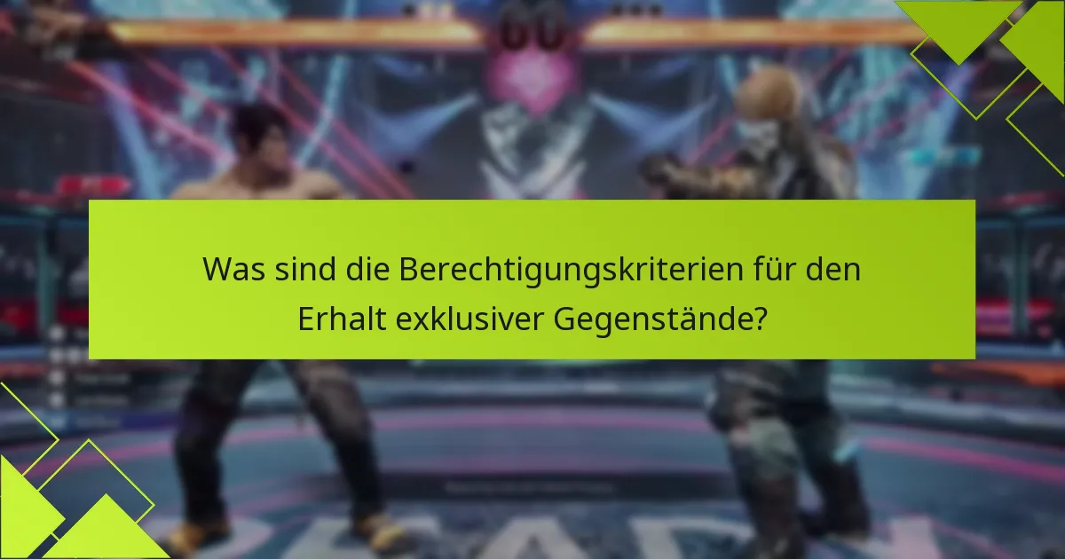 Wie können Spieler auf exklusive Gegenstände in Tekken 8 zugreifen?