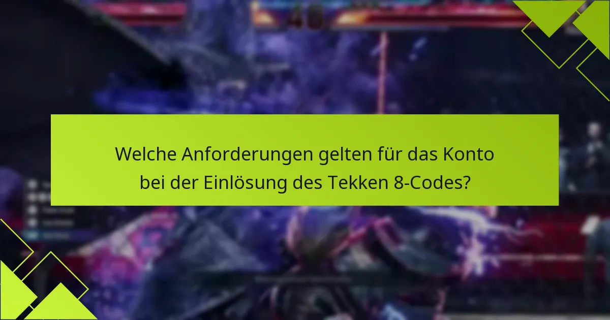 Welche Support-Optionen stehen für die Einlösung des Tekken 8-Codes zur Verfügung?
