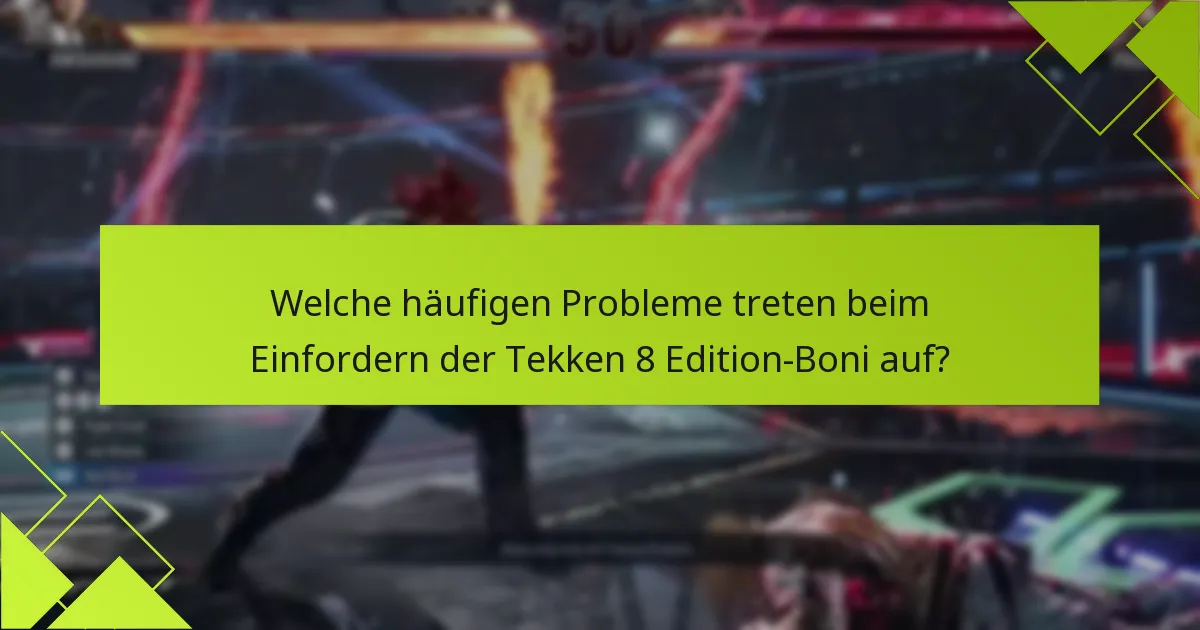Was sind die Unterschiede zwischen den Tekken 8 Editionen hinsichtlich der Boni?
