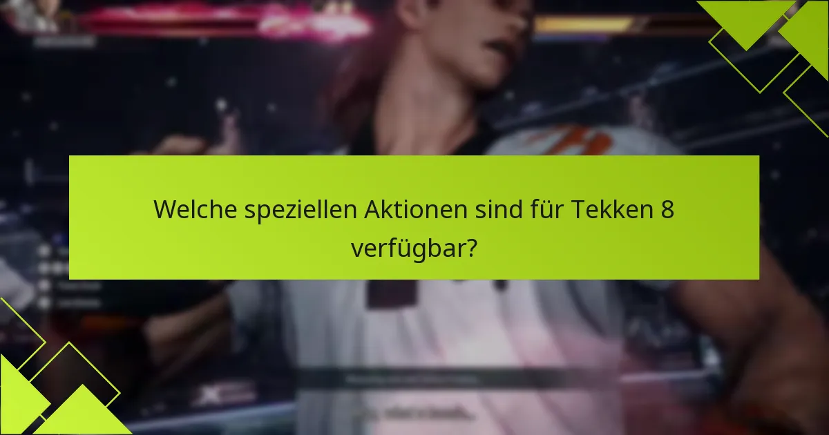 Welche Plattformen unterstützen die Kämpferansprüche in Tekken 8?