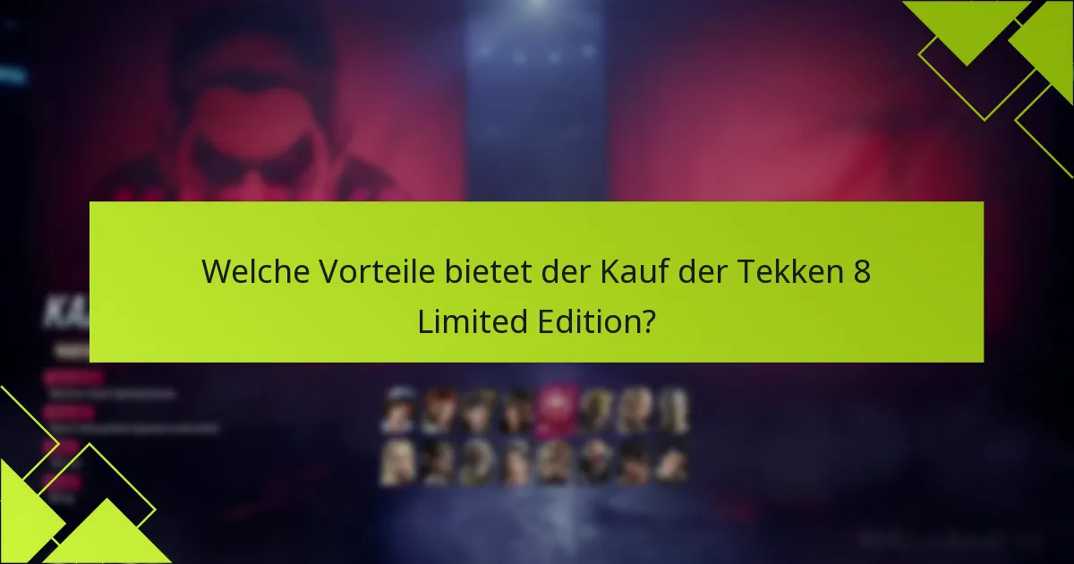 Wo kann ich die Tekken 8 Limited Edition kaufen?