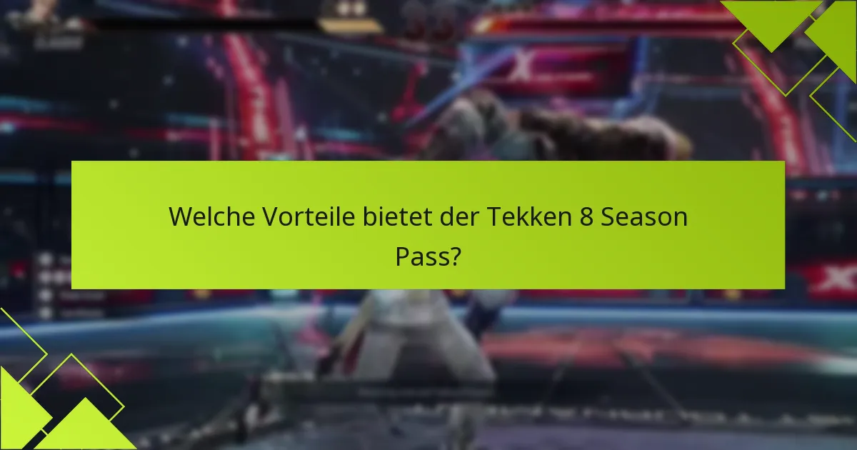 Welche exklusiven Gegenstände sind durch den Tekken 8 Season Pass erhältlich?